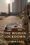 The Wuhan Lockdown cover