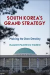 South Korea's Grand Strategy cover