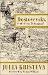 Dostoyevsky, or The Flood of Language cover
