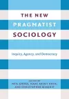 The New Pragmatist Sociology cover