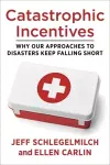 Catastrophic Incentives cover