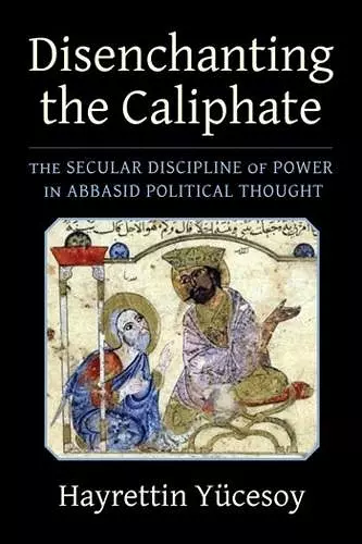 Disenchanting the Caliphate cover