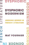 Dysphoric Modernism cover
