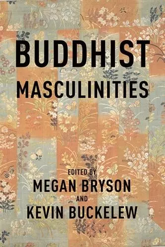 Buddhist Masculinities cover