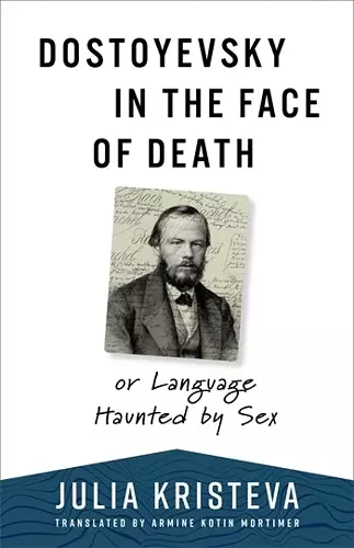 Dostoyevsky in the Face of Death cover