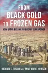 From Black Gold to Frozen Gas cover