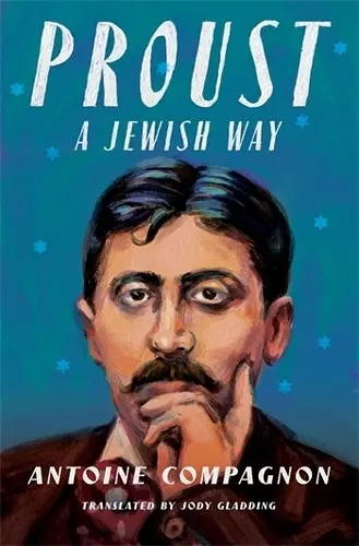 Proust, a Jewish Way cover