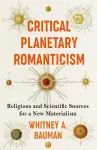 Critical Planetary Romanticism cover