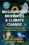 Megalodons, Mermaids, and Climate Change cover