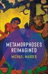 Metamorphoses Reimagined cover