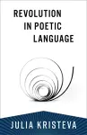 Revolution in Poetic Language cover