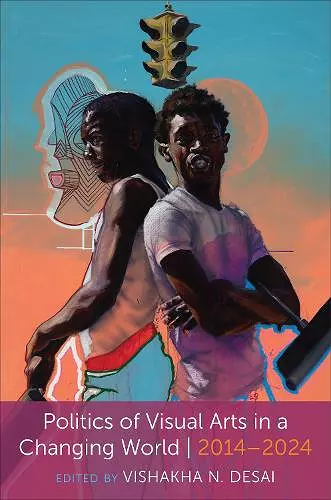 Politics of Visual Arts in a Changing World cover