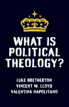 What Is Political Theology? cover
