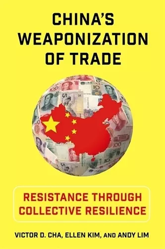 China's Weaponization of Trade cover