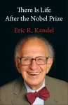 There Is Life After the Nobel Prize cover