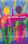 On Being Liked cover