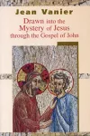 Drawn into the Mystery of Jesus Through the Gospel of John cover