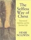 The Selfless Way of Christ cover