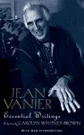 Jean Vanier: Essential Writings cover