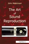 The Art of Sound Reproduction cover