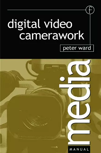 Digital Video Camerawork cover