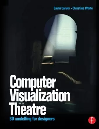 Computer Visualization for the Theatre cover