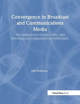 Convergence in Broadcast and Communications Media cover