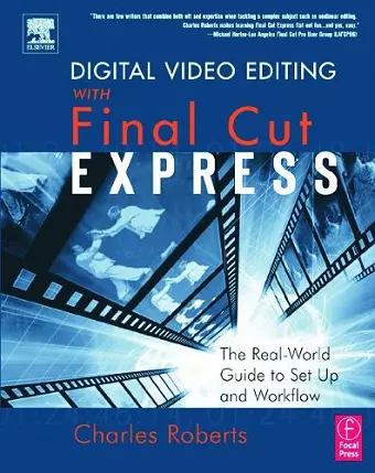 Digital Video Editing with Final Cut Express cover