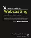 Hands-On Guide to Webcasting cover