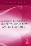 A Sound Engineers Guide to Audio Test and Measurement cover