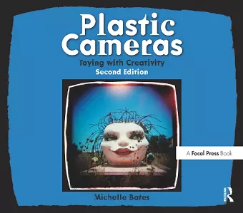 Plastic Cameras: Toying with Creativity cover