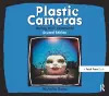 Plastic Cameras: Toying with Creativity cover
