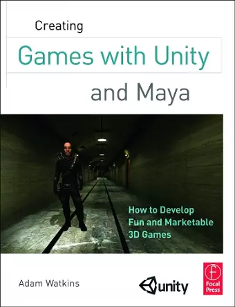 Creating Games with Unity and Maya cover