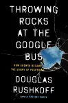 Throwing Rocks at the Google Bus cover
