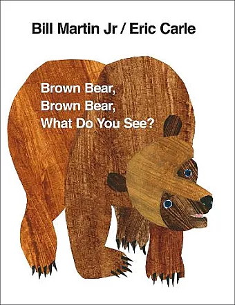 Brown Bear, Brown Bear, What Do You See? cover