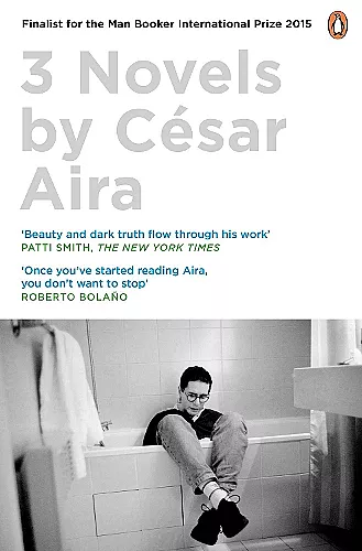 Three Novels by César Aira cover
