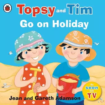 Topsy and Tim: Go on Holiday cover