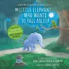 The Little Elephant Who Wants to Fall Asleep cover