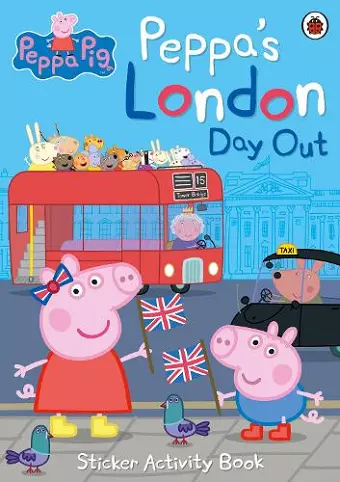 Peppa Pig: Peppa's London Day Out Sticker Activity Book cover