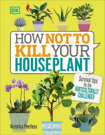 How Not to Kill Your Houseplant cover