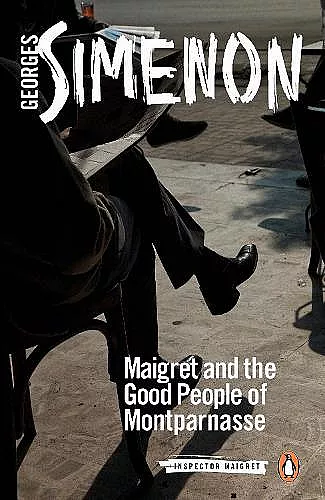 Maigret and the Good People of Montparnasse cover