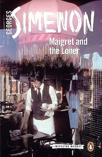 Maigret and the Loner cover