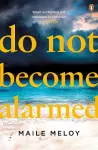 Do Not Become Alarmed cover