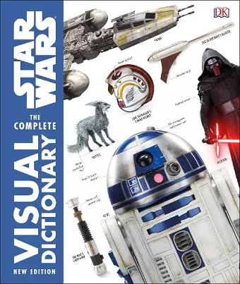 Star Wars The Complete Visual Dictionary New Edition cover