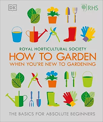 RHS How To Garden When You're New To Gardening cover