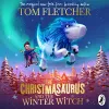 The Christmasaurus and the Winter Witch cover