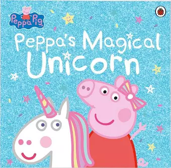 Peppa Pig: Peppa's Magical Unicorn cover