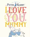 Peter Rabbit I Love You Mummy cover