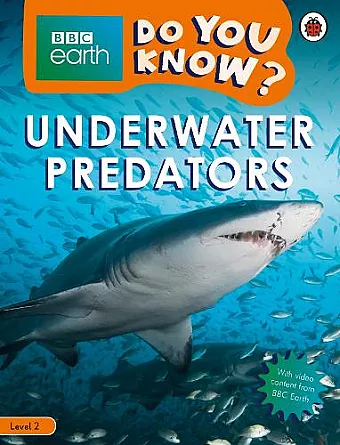 Do You Know? Level 2 – BBC Earth Underwater Predators cover