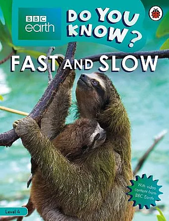 Do You Know? Level 4 – BBC Earth Fast and Slow cover